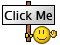 another smiley holds up a sign saying click me